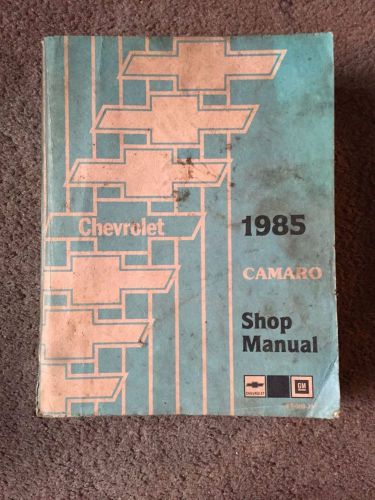 1985 chevrolet camaro shop service dealer repair manual