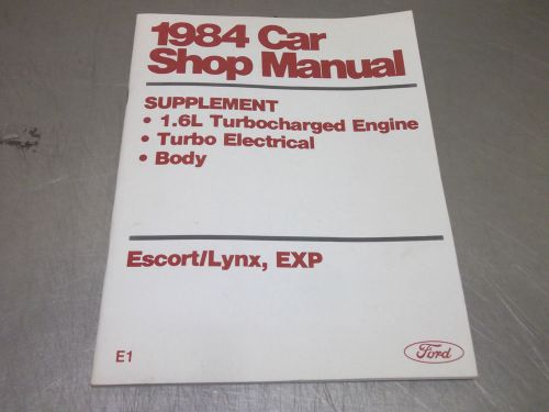 1984 ford tempo escort lynx exp 1.6l turbo diy factory service repair manual