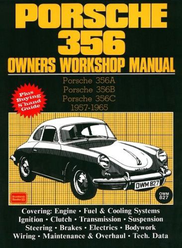 Porsche 356 owners workshop manual: 356a, 356b, 356c, 1957-1965