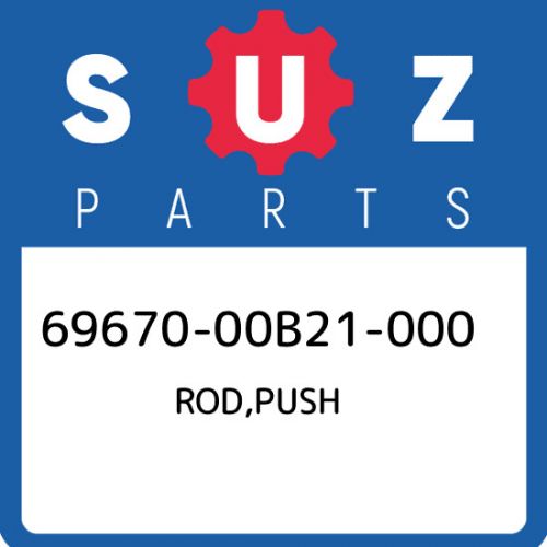 69670-00b21-000 suzuki rod,push 6967000b21000, new genuine oem part