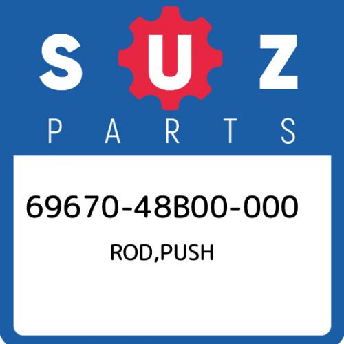 69670-48b00-000 suzuki rod,push 6967048b00000, new genuine oem part