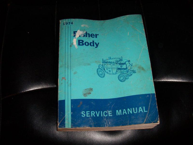 Gm fisher body manual orig gm manual 1974