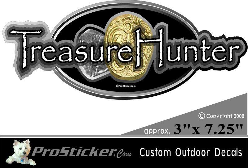 1 - 3"x 7.25" treasure hunter decal sticker coins metal detecting 510