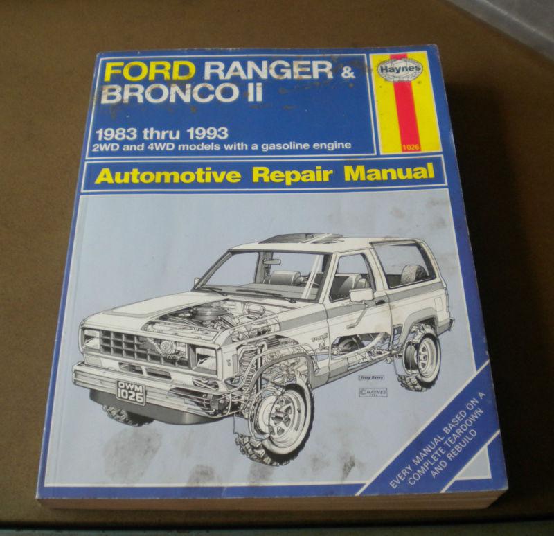 Haynes automotive repair manual 1026 1983-1993 ford ranger & bronco ii