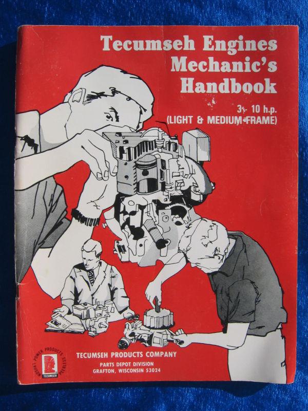 Oem tecumseh engines mechanic's handbook 3 - 10 h.p. (light and medium frame) 