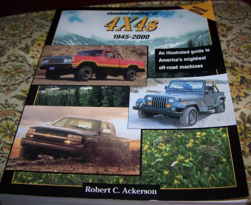 Standard catalog of 4x4 1945 - 2000  dodge ford chevy gmc  ih jeep  all makes