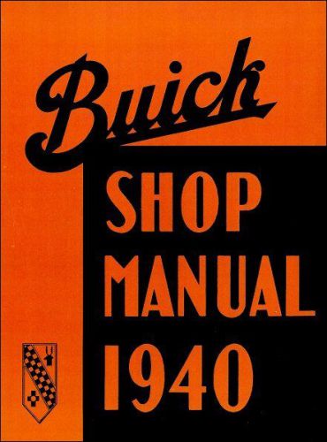 1940-1942 buick 40, 50, 60, 70, 80, 90 series factory shop manual