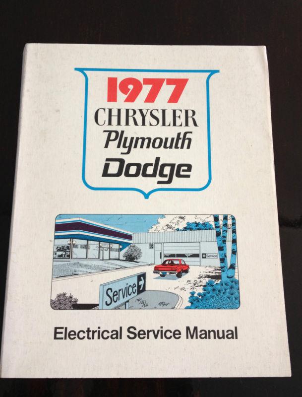 1977 chrysler dodge plymouth service manual electrical