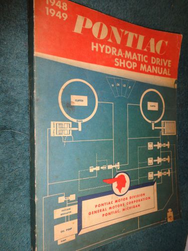 1948 / 1949 pontiac hydra-matic transmission shop manual orig. hydramatic book