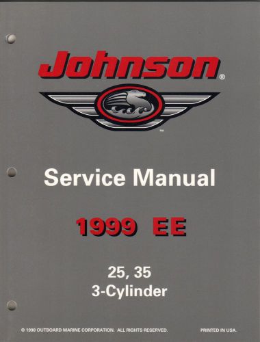 1999 ee johnson outboard 25, 35 3-cylinder service manual p/n 787029 (493)