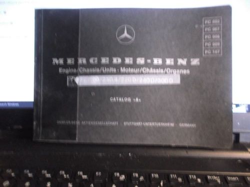 Mercedes benz engine chassis catalog&#034;a&#034;  type 200/230.4/220d/240d/300d