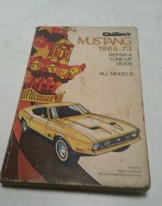 Ford mustang chilton manual 1965-73 repair &amp; tune-up guide