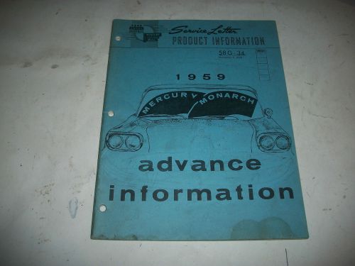 1959 mercury+monarch advance service information  manual pre-dates shop manual