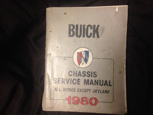 1980 buick chassis service manual (except skylark) gm manual