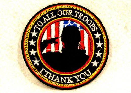 To all our troops i thank you small badge patch for patriot jacket or vest