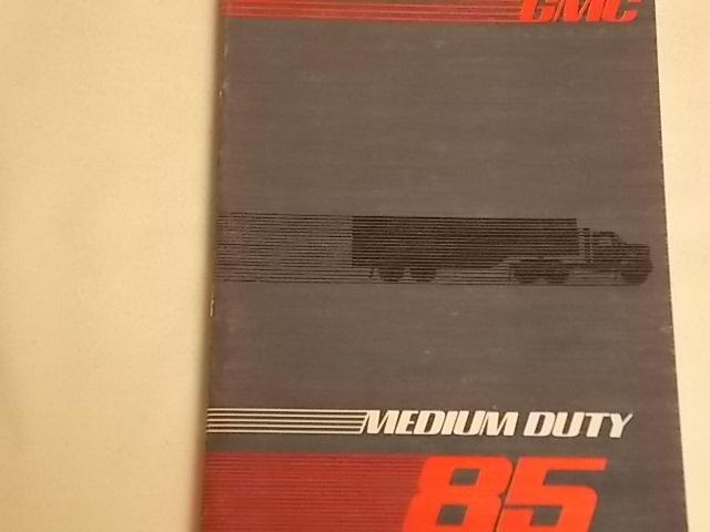    1985 gmc  medium duty truck,s        owners         manual