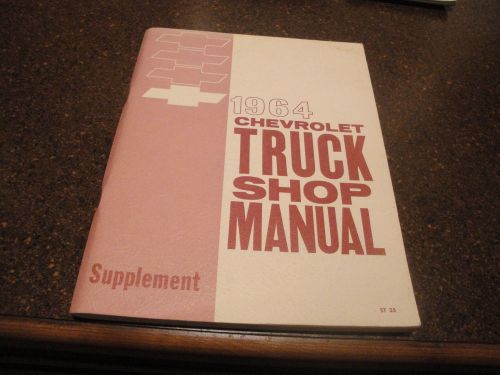 1964 chev truck shop manual supplement