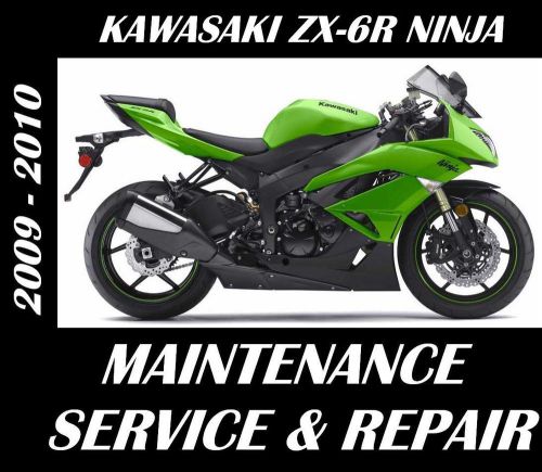 Kawasaki zx6r ninja zx 600 service repair maintenence rebuild manual 2009 2010