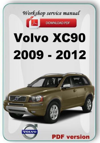 Volvo xc90 2009-2012 factory service repair manual