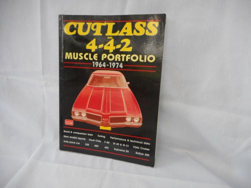 Oldsmobile cutlass and 442 muscle car portfolio 1964-1974