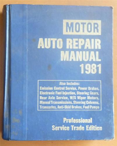 1981 motor auto repair manual - ford, oldsmobile, dodge, chevy, cadillac