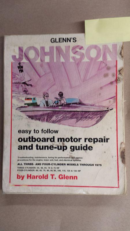Johnson outboard motor repair and tune-up manual 3 & 4 cylinders through 1975 