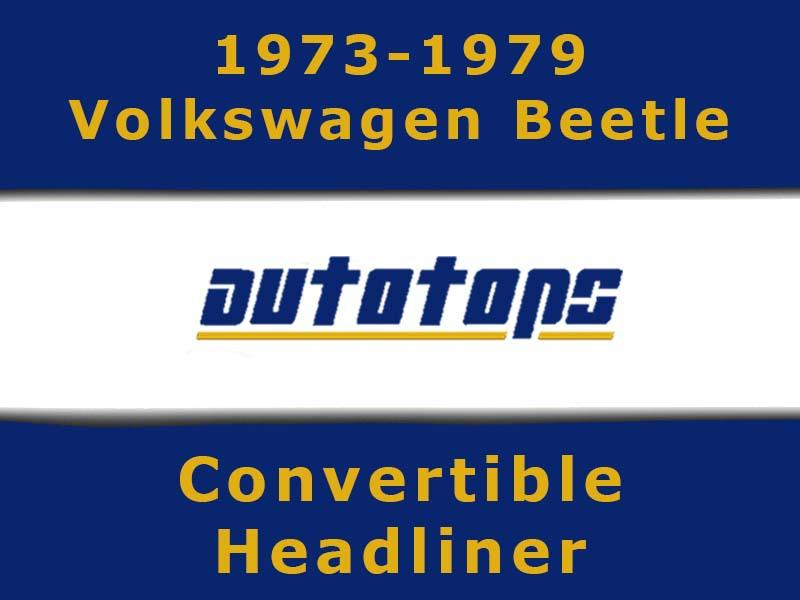 1973-1979 vw volkswagen beetle convertible top headliner head liner