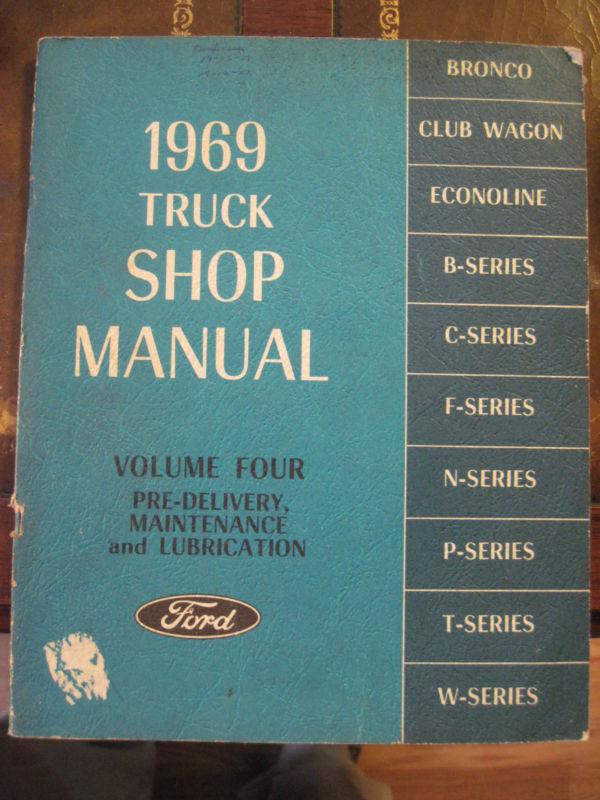 1969 ford trucks pre delivery maintenance lubrication vol#4 factory shop manual