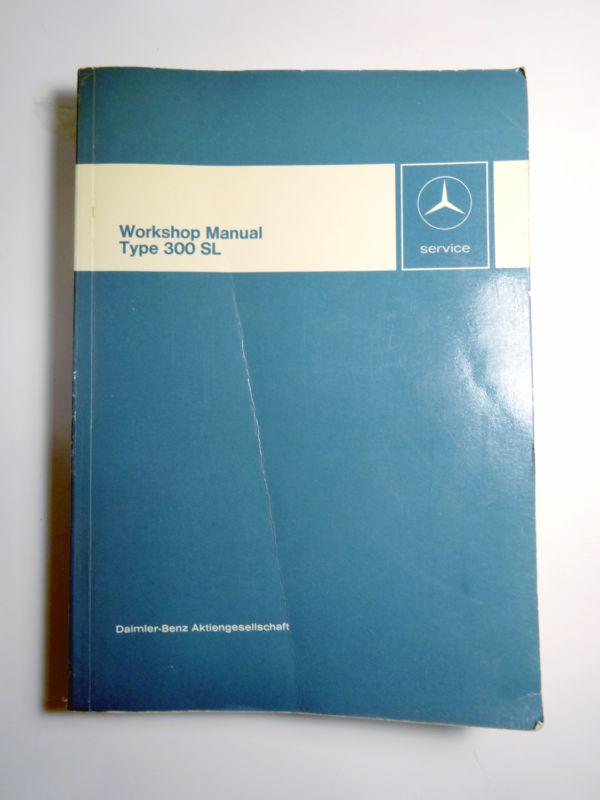 1954-63 mercedes benz 300 sl roadster & gullwing workshop service manual