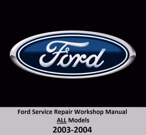 Ford all models 2003-2004 service repair workshop manual on dvd