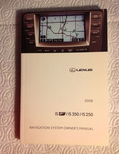 2008 lexus is/ is 350/ is 250 navigation system owner&#039;s manual