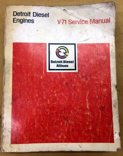 Detroit diesel engines v-71 sevice manual (6se184) detroit diesel allison