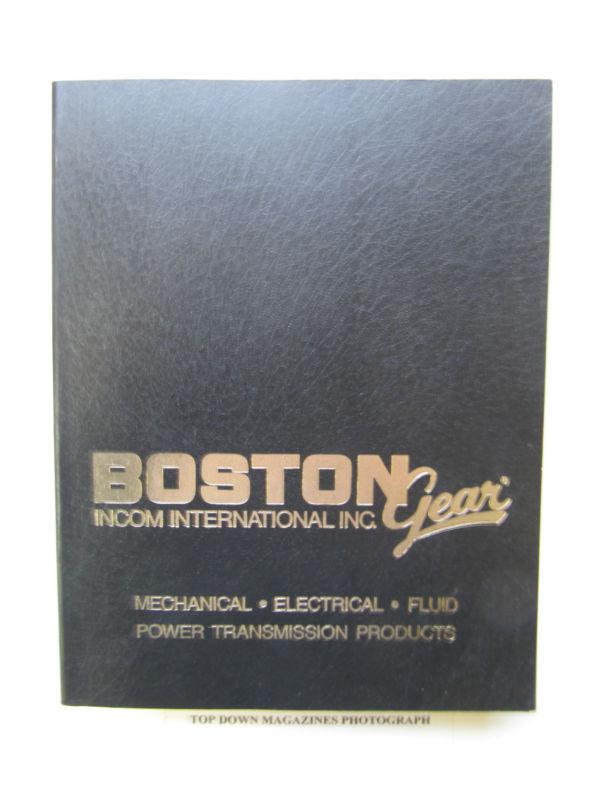 Boston gear mechanical, electrical, fluid oiwer transmission products catalog