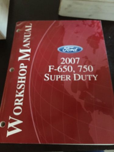 2007 ford f-650 &amp; 750 super duty workshop manual guide