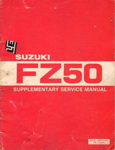 1981 suzuki motorcycle fz50 service manual supplement p/n 99000-85057-0e3 (204)