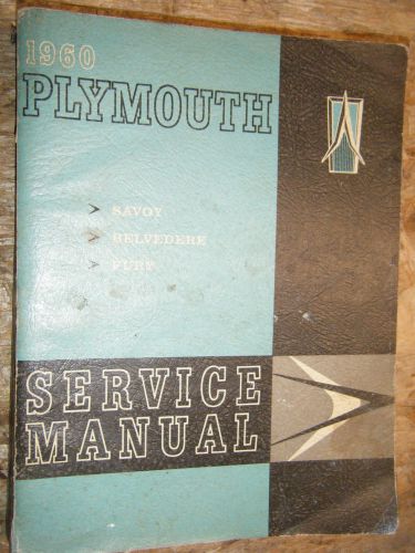 1960 plymouth plaza savoy belvedere original factory service manual