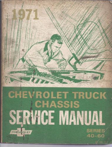 1971 chevrolet  truck  chassis shop service manual 40-60 series