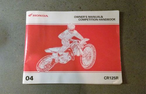 2004 honda owner&#039;s manual &amp; competition handbook cr125r 2004 oem