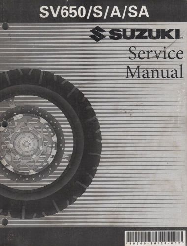 2003-07 suzuki motorcycle sv650/s/a/sa p/n 99500-36124-03e service manual (585)