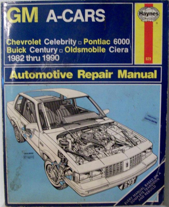 Haynes gm repair manual 1982-1993 century celebrity ciera cruiser 6000 829 a-car