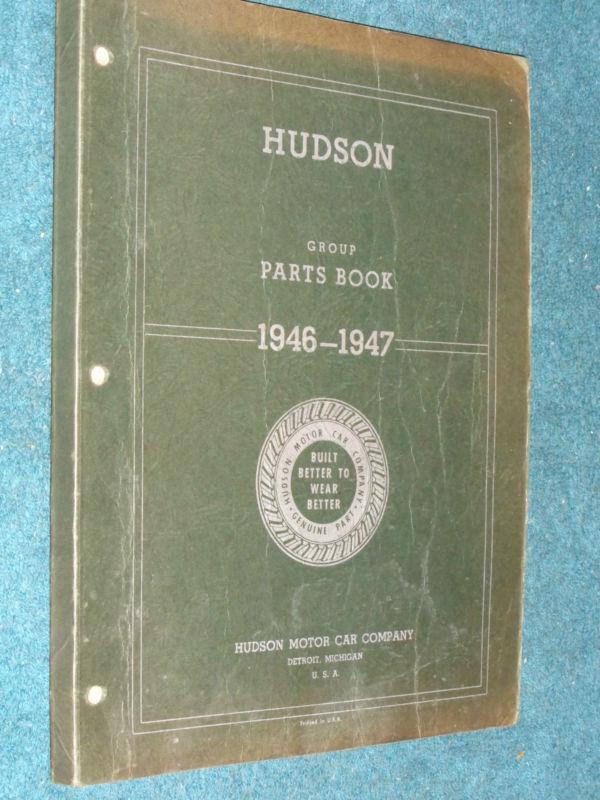 1946 / 1947 / hudson parts catalog  / original body & chassis parts book