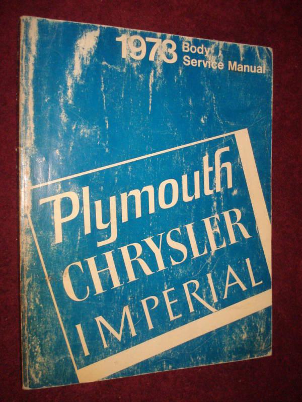 1973 plymouth / chrysler / imperial body shop manual!!!