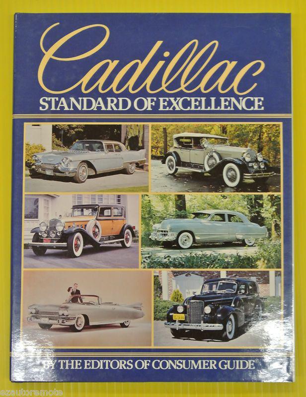 1903-1980 cadillac standard of excellence consumer guide lasalle eldorado & more