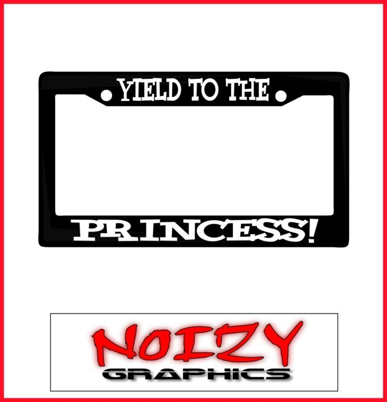 Funny cute family license plate frame car sticker truck yield to the princess