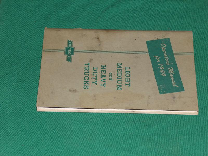 Chevrolet 1949 operations manual for light, medium & heavy duty trucks