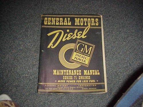 General motors diesel maintenance manual series 71 engines 1941 edition