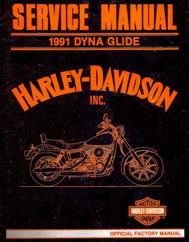 1991 harley-davidson dyna service manual -new sealed-fxdb-fxrs-fxr-fxlr-fxrt