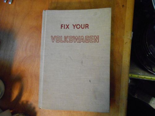 Auto repair book fix your volkswagon 1973 hard cover the goodheart-willcox