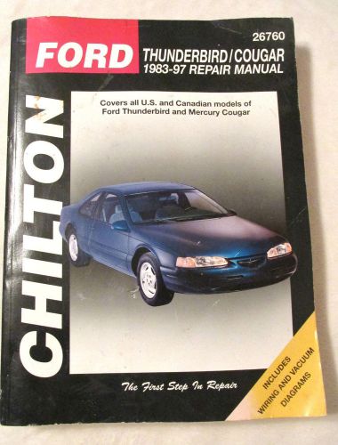 Ford thunderbird and cougar, 1983-97 repair manual by chilton automotive 26760