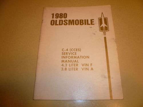 1980 oldsmobile c-4 cces information manual 4.3 litre vin f 3.8 litre vin a